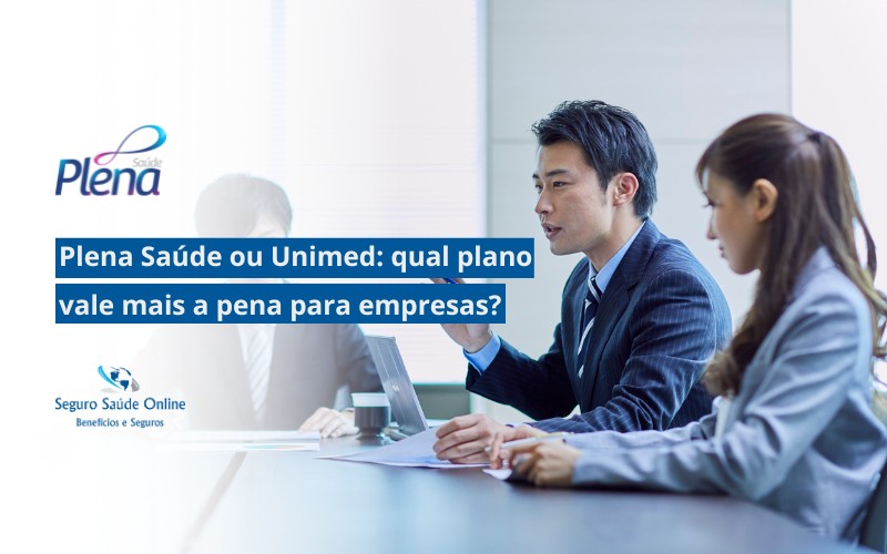 Plena Saúde ou Unimed: qual plano vale mais a pena para empresas?