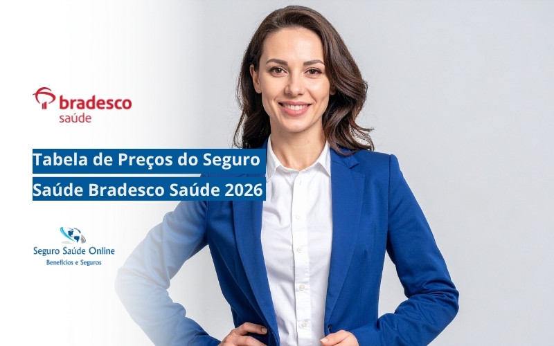 Tabela de Preço Convênio Médico Bradesco Saúde 2026