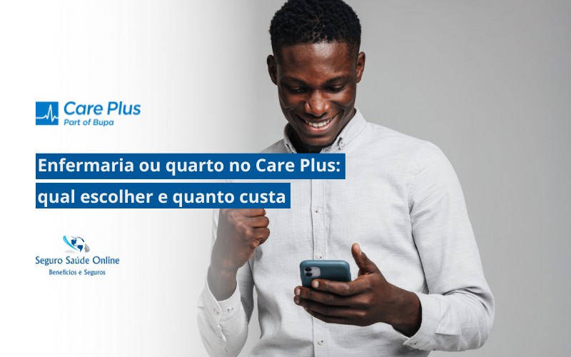 enfermaria ou quarto no Care Plus: qual escolher e quanto custa