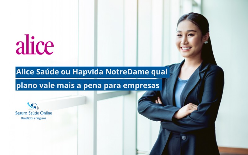 Alice Saúde ou Hapvida NotreDame qual plano vale mais a pena para empresas