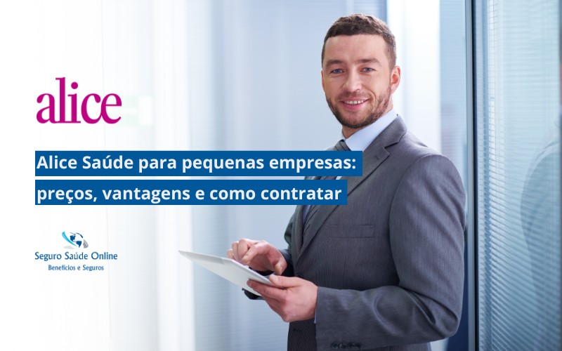 Alice Saúde para pequenas empresas: preços, vantagens e como contratar,