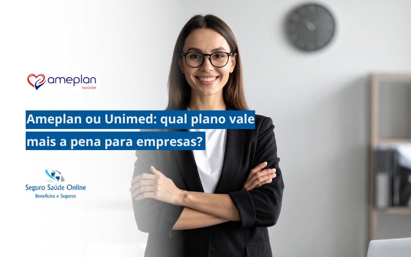Ameplan ou Unimed: qual plano vale mais a pena para empresas