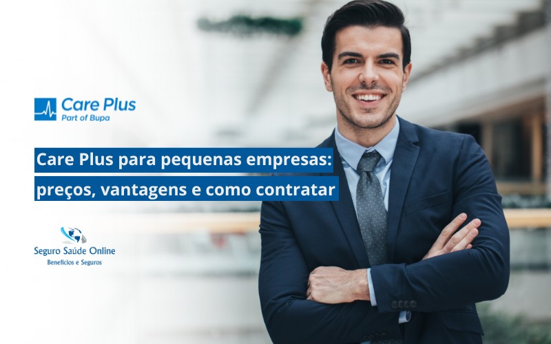 Care Plus para pequenas empresas: preços, vantagens e como contratar