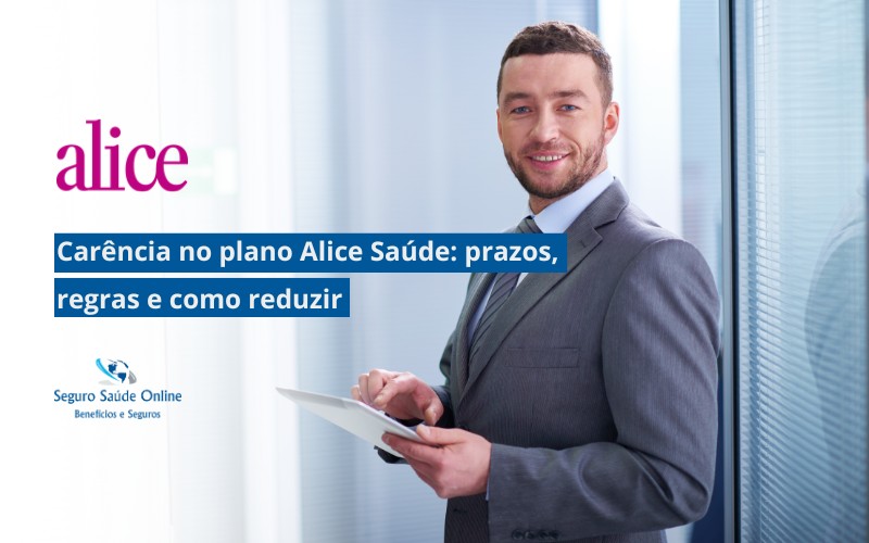 carência no plano Alice Saúde: prazos e como reduzir