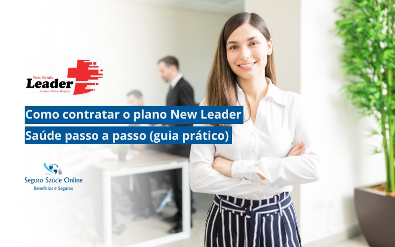 como contratar o plano New Leader Saúde passo a passo
