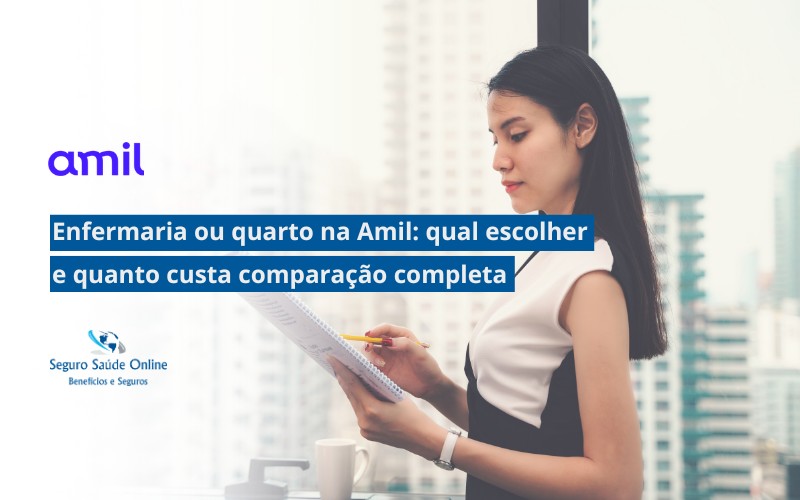 Enfermaria ou quarto na Amil: qual escolher e quanto custa comparação