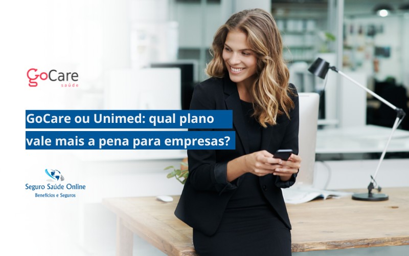 GoCare ou Unimed: qual plano vale mais a pena para empresas?