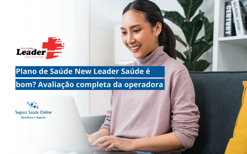 Plano de Saúde New Leader Saúde é bom? Avaliação completa da operadora