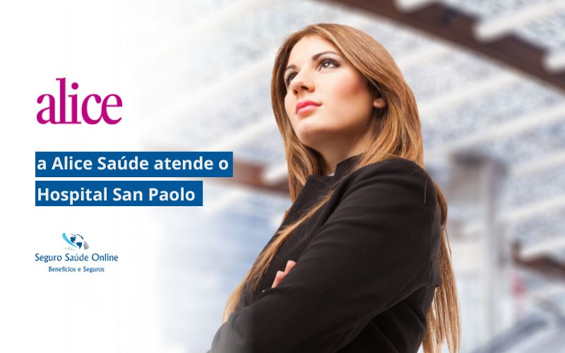 a Alice Saúde atende o Hospital San Paolo