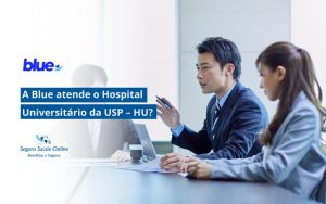 a Blue atende o Hospital Universitário da USP – HU