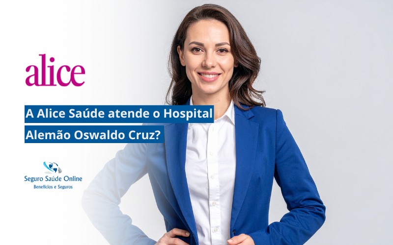 a Alice Saúde atende o Hospital Alemão Oswaldo Cruz