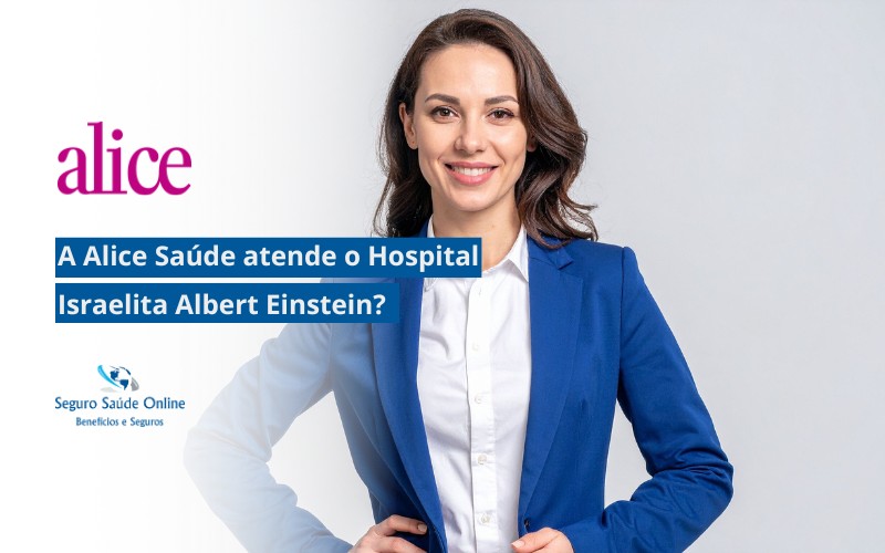 Alice Saúde atende o Hospital Israelita Albert Einstein
