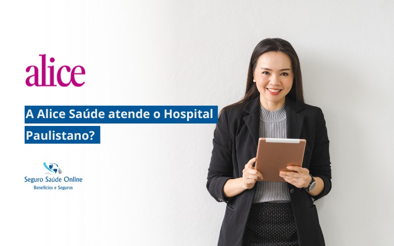 a Alice Saúde atende o Hospital Paulistano