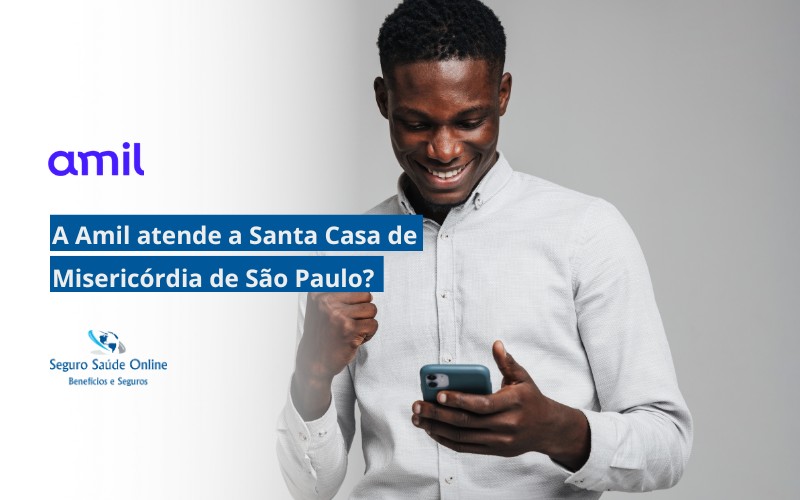 a Amil atende a Santa Casa de Misericórdia de São Paulo