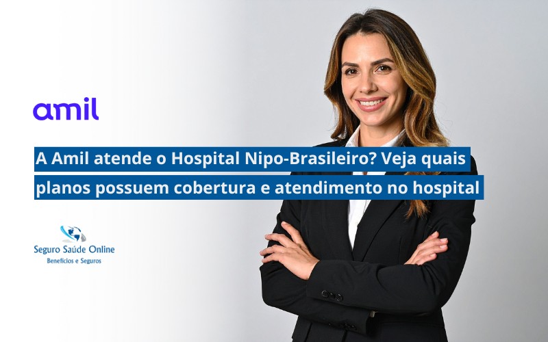 a Amil atende o Hospital Nipo-Brasileiro