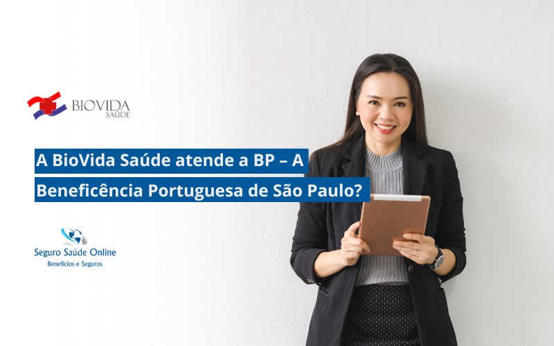 a BioVida Saúde atende a BP – A Beneficência Portuguesa de São Paulo