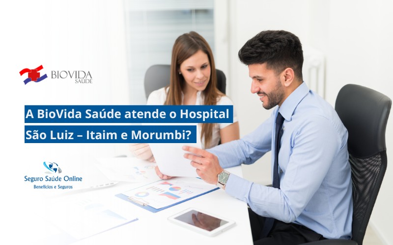 a BioVida Saúde atende o Hospital São Luiz – Itaim e Morumbi