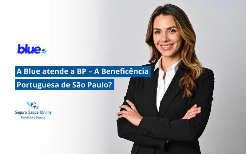 a Blue atende a BP – A Beneficência Portuguesa de São Paulo