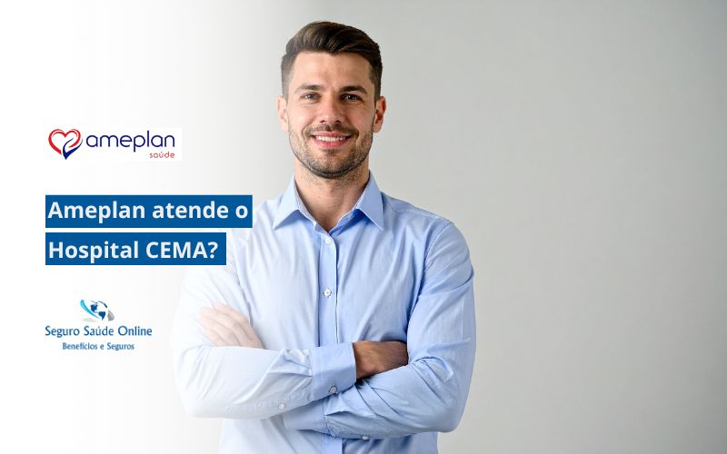 Ameplan atende o Hospital CEMA?
