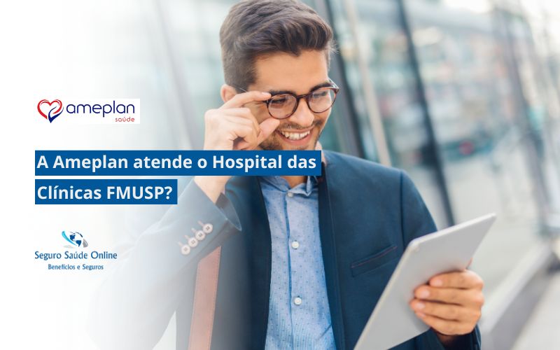A Ameplan atende o Hospital das Clínicas FMUSP?
