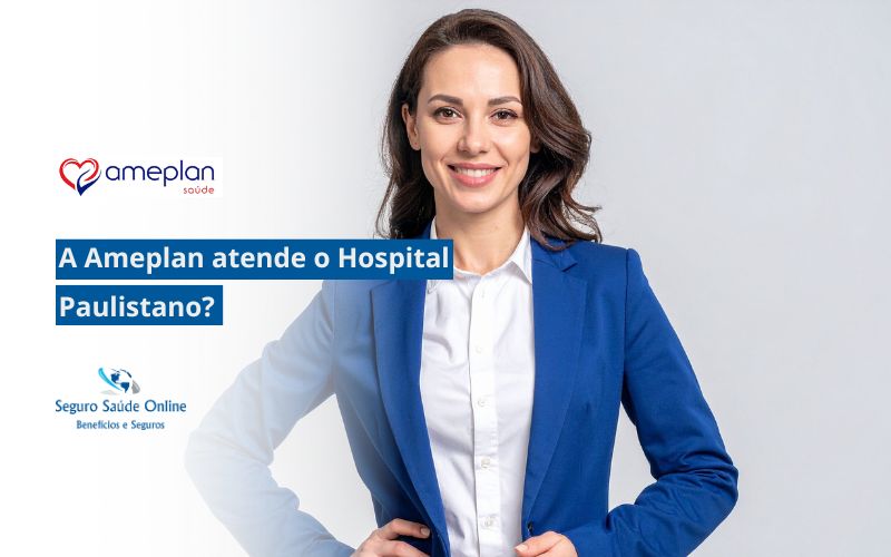 a Ameplan atende o Hospital Paulistano