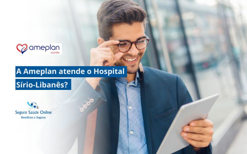 A Ameplan atende o Hospital Sírio-Libanês?