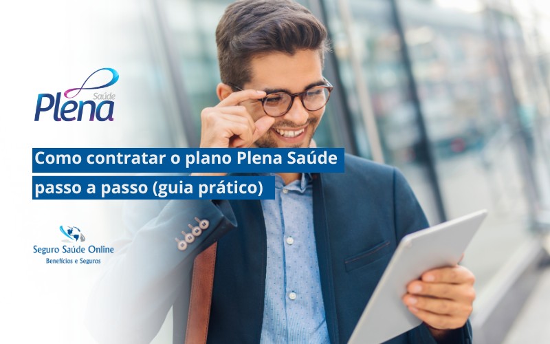 como contratar o plano Plena Saúde passo a passo (guia prático)