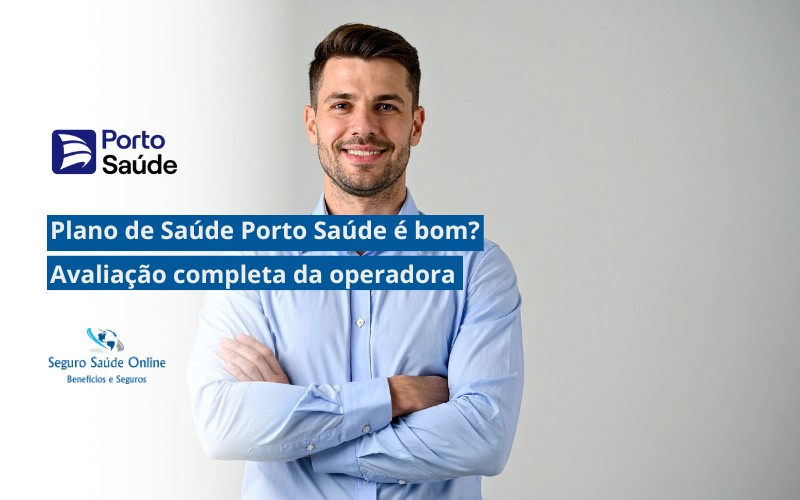 Plano de Saúde Porto Saúde é bom?