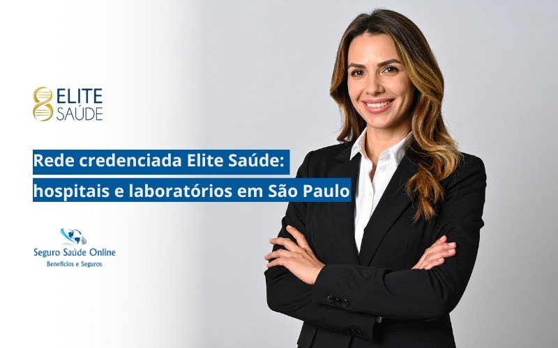 Rede credenciada Elite Saúde: hospitais e laboratórios em São Paulo