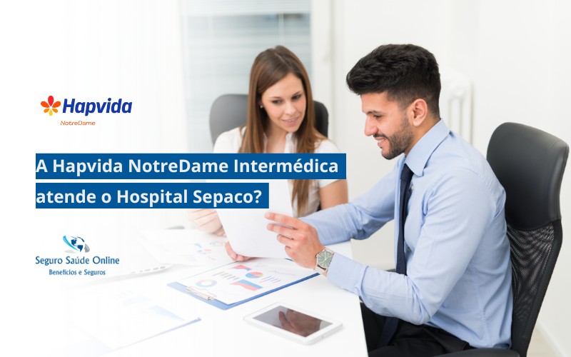 A Hapvida NotreDame Intermédica atende o Hospital Sepaco