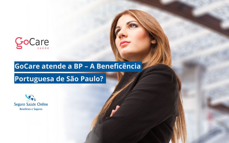 GoCare atende a BP – A Beneficência Portuguesa de São Paulo?