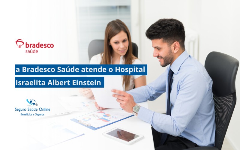 a Bradesco Saúde atende o Hospital Israelita Albert Einstein