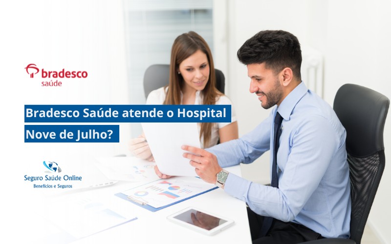a Bradesco Saúde atende o Hospital Nove de Julho