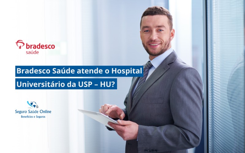a Bradesco Saúde atende o Hospital Universitário da USP – HU