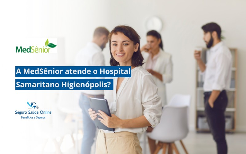 A MedSênior atende o Hospital Samaritano Higienópolis