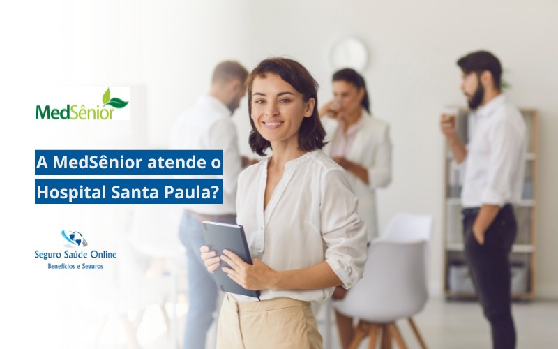 A MedSênior atende o Hospital Santa Paula