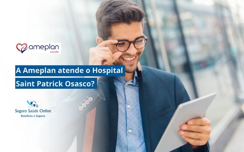 Ameplan atende o Hospital Saint Patrick Osasco