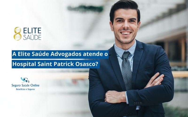 Elite Saúde Advogados atende o Hospital Saint Patrick Osasco