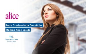 Rede Credenciada Convênio Médico Alice Saúde