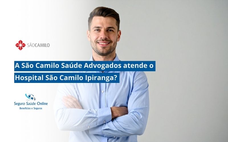 São Camilo Saúde Advogados atende o Hospital São Camilo Ipiranga