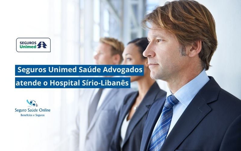 seguros-unimed-saude-advogados-hospital-sirio-libanes