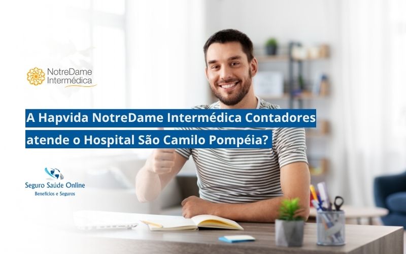 Hapvida NotreDame Intermédica Contadores atende o Hospital São Camilo Pompéia