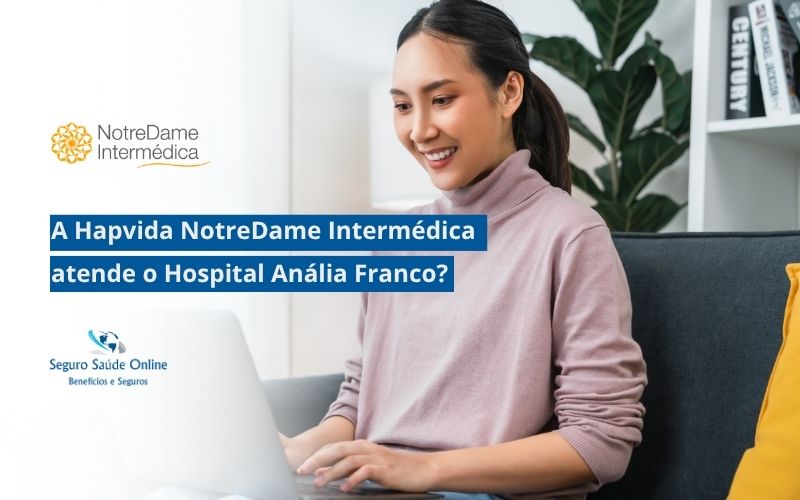 Hapvida NotreDame Intermédica atende o Hospital Anália Franco