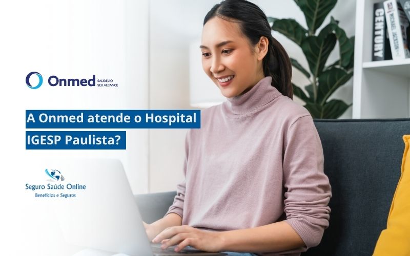 Onmed atende o Hospital IGESP Paulista