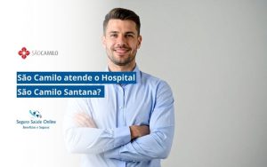 São Camilo atende o Hospital São Camilo Santana
