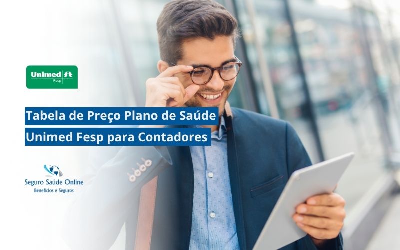 Tabela de Preço Plano de Saúde Unimed Fesp para Contadores